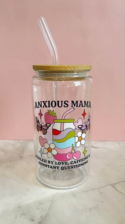 Anxious Mama Glass Cup